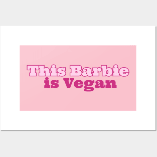 This Barbie Is Vegan Posters and Art